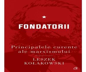 Principalele curente ale marxismului, vol. I. Fondatorii